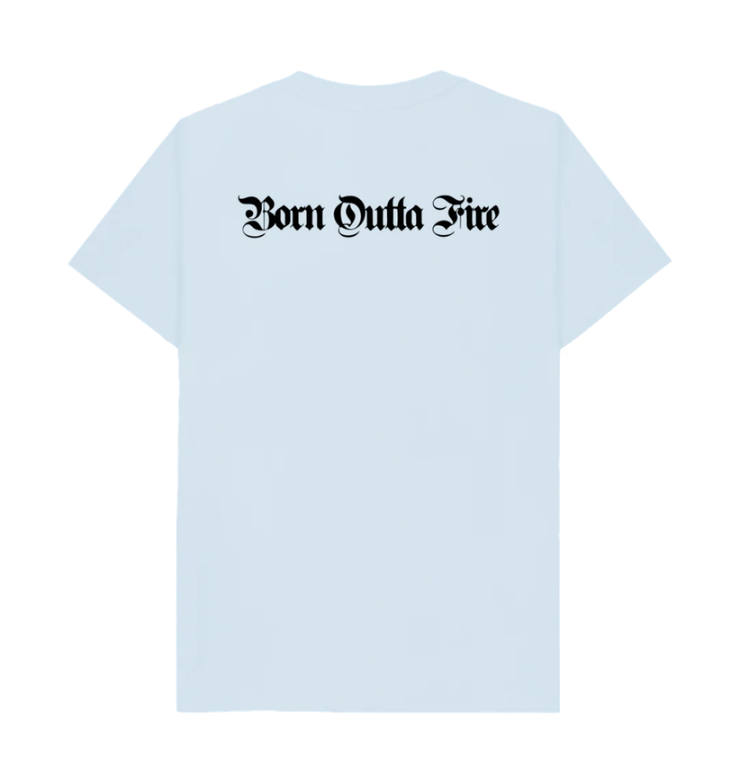 Sky blue Born Outta Fire Yardrock t shirt