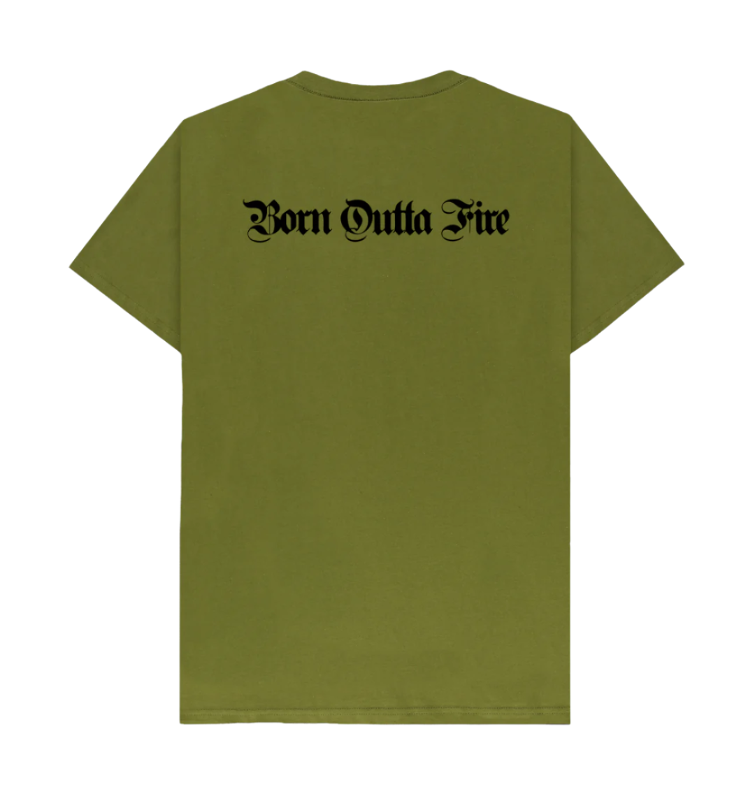 Moss green Born Outta Fire T shirt